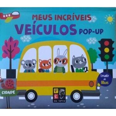 Imagem de Meu incrível livro pop-up - veículos - PE DA LETRA, 3