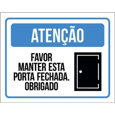 Imagem de Kit 5 Placas Atenção Favor Manter Esta Porta Fechada 36X46