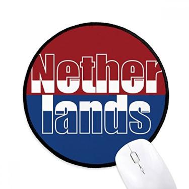 Imagem de Mousepads redondos antiderrapantes com nome da bandeira da Holanda, bordas costuradas pretas, presente de escritório