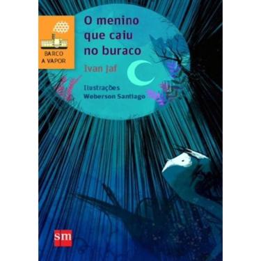 Imagem de Menino Que Caiu No Buraco, O - 2ª Ed.