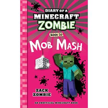 Imagem de Diary of a Minecraft Zombie Book 20: Mob Mash
