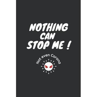 Imagem de Nothing can stop me: cool black corona notebook/planner for school, unuversity or work