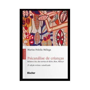 Imagem de Psicanálise de Crianças - Relatos à Luz Das Teorias de Klein, Bion, Me