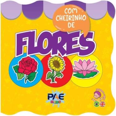 Imagem de Livro De Banho Com Cheirinho - Flores - PAE EDITORA E DISTRIBUIDORA, 3