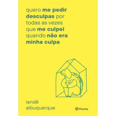 Imagem de Livro - quero me pedir desculpas por toda vez que me culpei