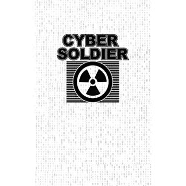 Imagem de Cyber Soldier: Fun and Nerdy Notepad, show your humorous side, hacker/network/sysadmin/geeky pocket size notepad -