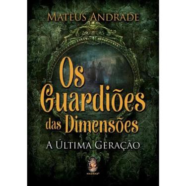 Imagem de Os Guardiões Das Dimensões - A Ultima Geração