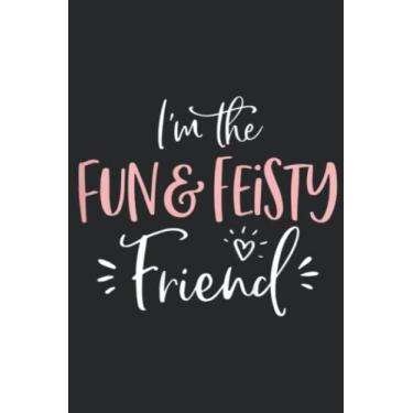 Imagem de Womens Fun Feisty Friend Group Funny Matching Bachelorette Party Graphic: Daily Planner Notepad To Do Schedule, Medium 6x9 Inches, 100 Pages, Printed Cover