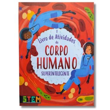 Imagem de O Livro de Atividades do Corpo Humano Superinteligente - Pé de Letra