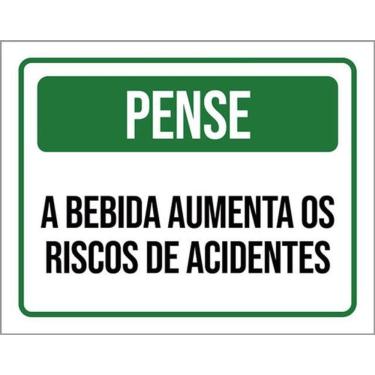 Imagem de Kit 3 Placas Pense Bebida Aumenta Riscos Acidentes 36X46