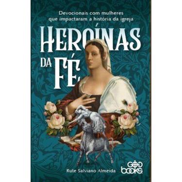 Imagem de Heroínas da fé - Devocionais com mulheres que impactaram a história da igreja