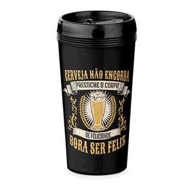 Imagem de Copo Viagem 520ml Cerveja N�o Engorda Preenche de Felicidade