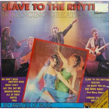 Imagem de CD Slave To The Rhythm 16 Dancing Greatest Hits