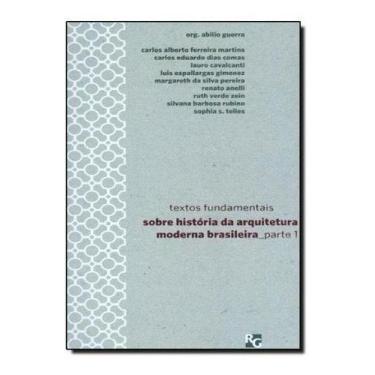 Imagem de Textos fundamentais sobre história da arquitetura moderna brasileira -