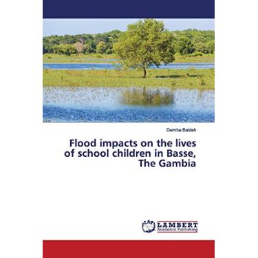 Imagem de Flood impacts on the lives of school children in Basse, The Gambia