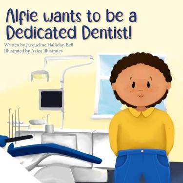 Imagem de Alfie wants to be a Dedicated Dentist!