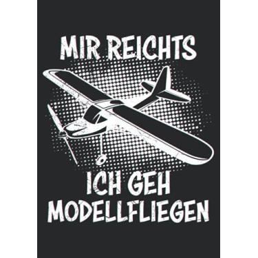 Imagem de Notizbuch A4 dotted, gepunktet, punktiert mit Softcover Design: Mir reichts ich geh Modellfliegen Modellflugzeug RC Flugzeug: 120 dotted (Punktgitter) DIN A4 Seiten