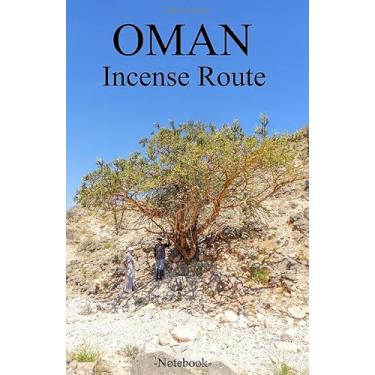 Imagem de Oman Incense Route: Lined notepad A5 (5.5‘‘ x 8.5‘‘; 139.5 x 215.9 mm) with 120 pages
