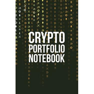 Imagem de Crypto Portfolio Notebook: Day Trading Ledger Financial Strategy Planner 6"x9" Travel Friendly size with 120 pages - Perfect for any Trader or Investor to organize and plan trades