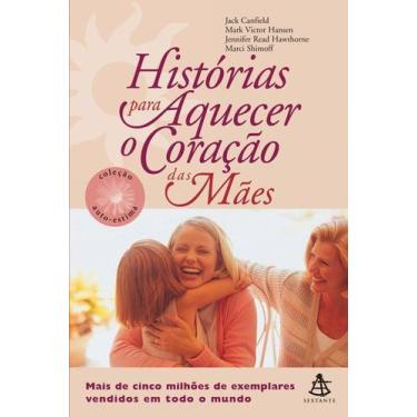 Imagem de Histórias Para Aquecer o Coração das Mães - sextante