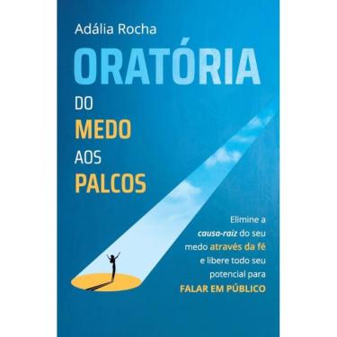 Imagem de Oratória do Medo aos Palcos