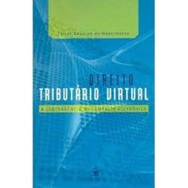 Imagem de Direito Tributário Virtual: A Concorrencia no Comercio Eletronico, 3