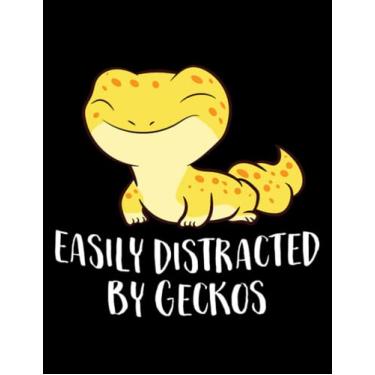 Imagem de JOURNAL: Gecko Easily Distracted By Geckos Cute Leopard Lizard Love Gecko: Design Notebook 8.5 x 11"