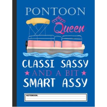 Imagem de Pontoon Queen Notebook: Lined Ruled Boating Notebook Journal | Pontoon Boat Captain Gift