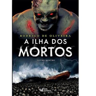 Imagem de Livro - A Ilha dos Mortos - Rodrigo de Oliveira