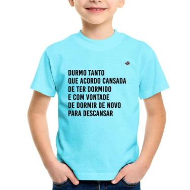 Imagem de Camiseta Infantil Durmo Tanto Que Acordo Cansada - Foca Na Moda