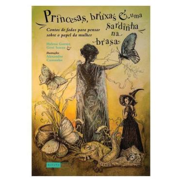 Imagem de Princesas, Bruxas E Uma Sardinha Na Brasa