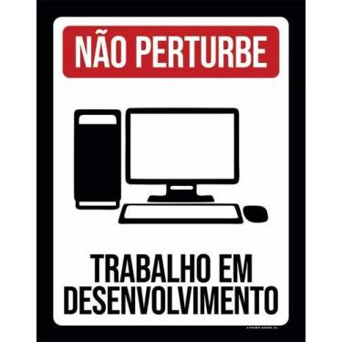 Imagem de Kit 10 Placa Acm Não Perturbe Trabalho Desenvolvimento 18X23 - Sinaliz