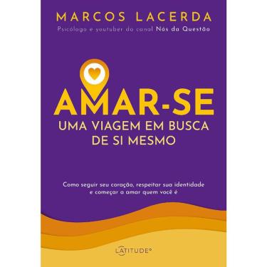Imagem de Amar-Se - Uma Viagem Em Busca De Si Mesmo