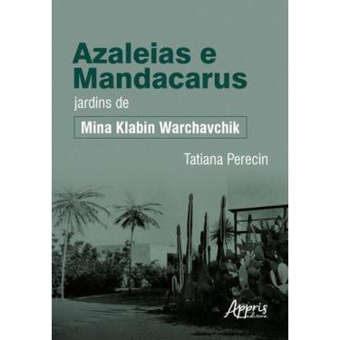 Imagem de Livro - Azaleias e Mandacarus Jardins de Mina Klabin Warchavchik