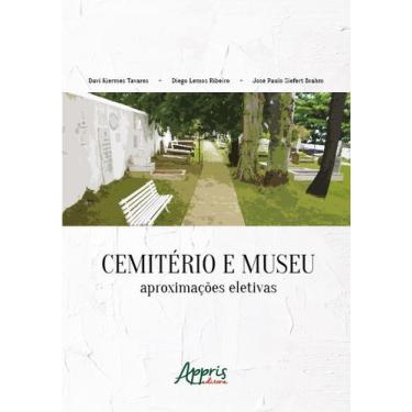 Imagem de Livro - Cemitério e Museu