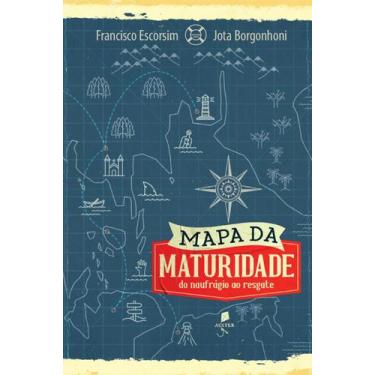 Imagem de Livro - Mapa da maturidade: do naufrágio ao resgate