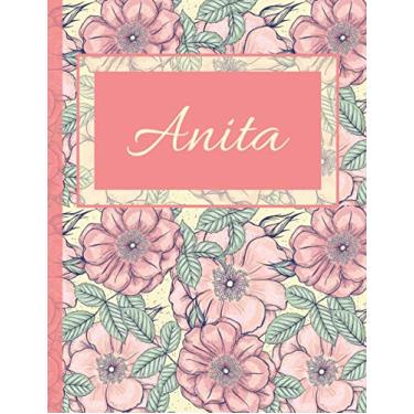 Imagem de Anita: Stylish Personalized Name Notebook for Women and Girls with High Quality Floral Composition on Cover and Beautiful Decorated Interior