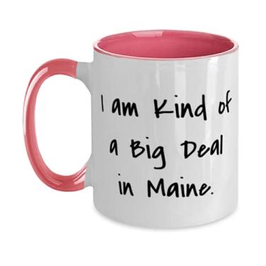 Imagem de I am Kind of a Big Deal in Maine. Caneca Maine Two Tone 325 ml, Epic Maine Gifts, Cup For