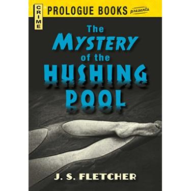 Imagem de The Mystery of the Hushing Pool (Prologue Crime) (English Edition)