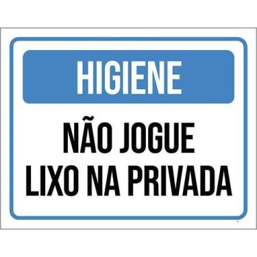 Imagem de Placa Higiene Não Jogue Lixo Na Privada 36X46 - Sinalizo