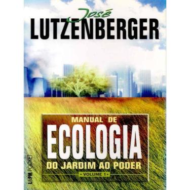 Imagem de Manual De Ecologia - Do Jardim Ao Poder, Volume 1 - Vol. 1
