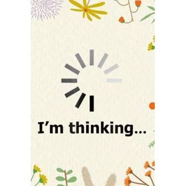 Imagem de Reseller Planner Notebook - I'm thinking -loading of thinking- for love
