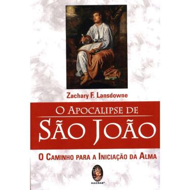 Imagem de O Apocalipse De São Joao - O Caminho Para A Iniciação Da Alma