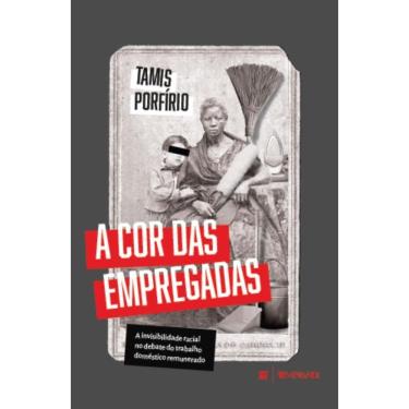 Imagem de A cor das empregadas: a invisibilidade racial no debate do trabalho doméstico remunerado