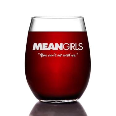 Imagem de Copo de vinho Mean Girls Stemless com citação "You Can't Sit with Us!" Colecionável oficialmente licenciado Premium gravado pela Movies On Glass 425 ml