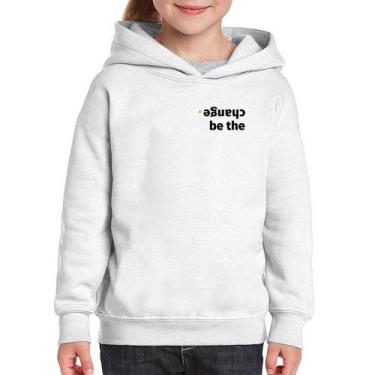 Imagem de Moletom Infantil Be the change - Foca na Moda, Branco, 8