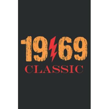 Imagem de 1969 Vintage Classic Rock Gift Idea 50Th Birthday Meme: Lined Notebook: 6" x 9", 120 Pages, Lined Journal Notebook Birthday Gift Present.