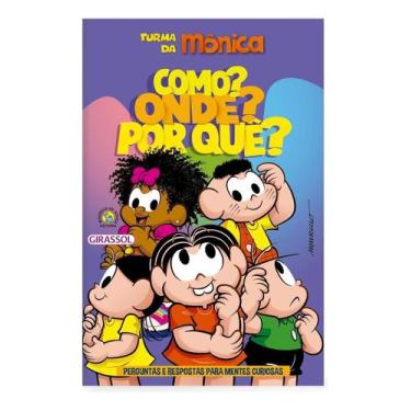 Imagem de Turma da Mônica - Como Onde Por Quê - Perguntas e Respostas Para Mente
