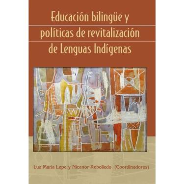 Imagem de Educación bilingüe y políticas de revitalización de Lenguas Indígenas - Espanhol