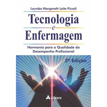 Imagem de Livro - Tecnologia e enfermagem - harmonia para a qualidade do desempe
